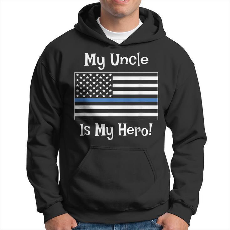 Blue Line Flag My Uncle Hero Police Officer Family Hoodie