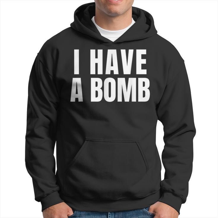 I Have A Bomb For And Women Hoodie