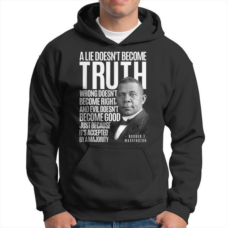 BookerWashington Lie Truth Evil Good Black History Month Hoodie