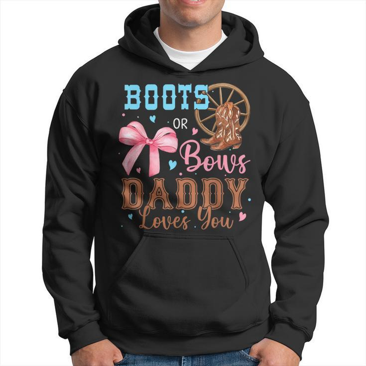 Boots Or Bows Gender Reveal Decorations Daddy Loves You Hoodie