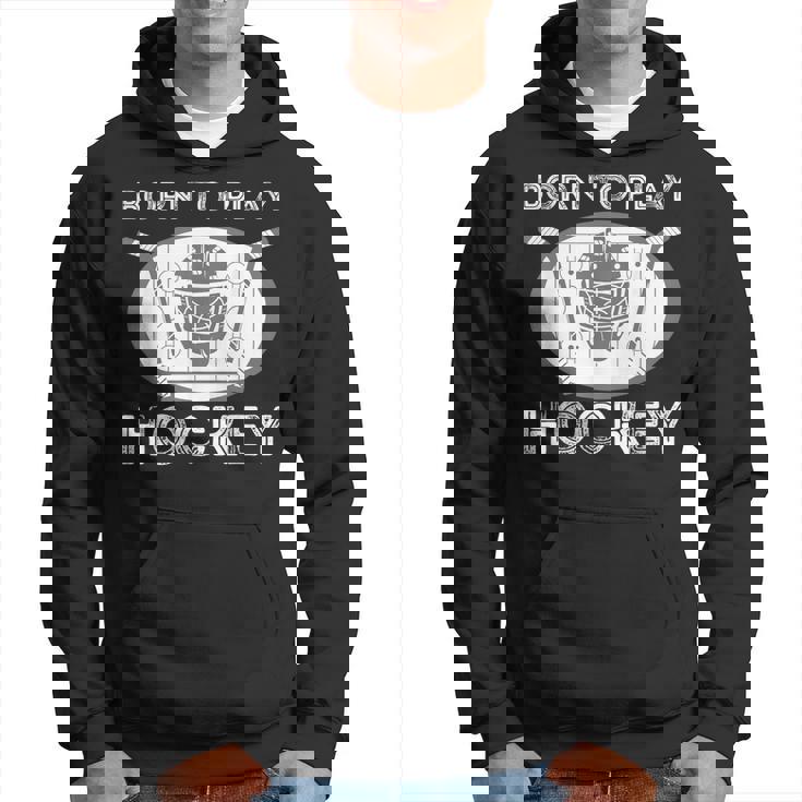 Born To Play Hockey Regalo Divertido Para Jugador De Hockey Sobre Hielo Sudadera