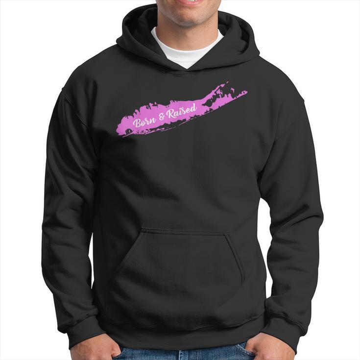 Born And Raised Long Island Ny T Hoodie