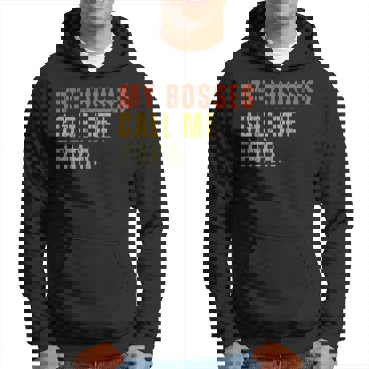 My Boss Calls Me Papa Hoodie