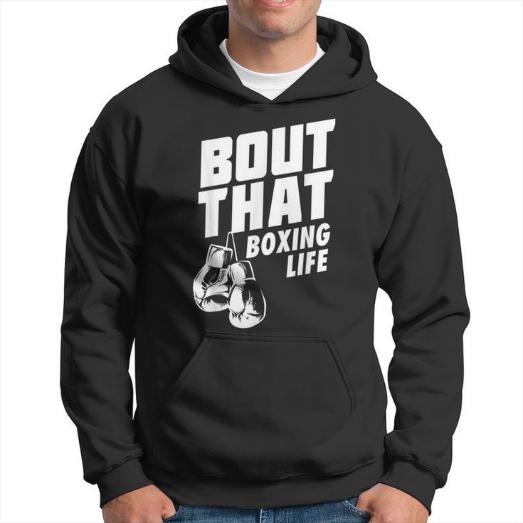 Bout That Boxing Life Boxing Gloves Hoodie