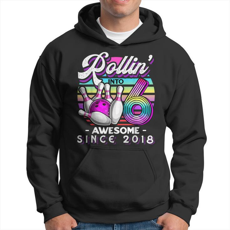 Bowling Party Rollin' 6 Awesome 2018 6Th Birthday Girls Hoodie
