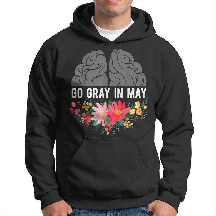 Brain Cancer Tumor Awareness Go Gray In May Flowers Hoodie