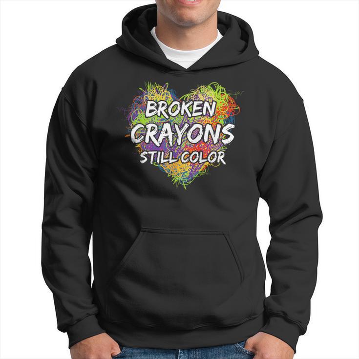 Broken Crayons Still Color Colorful Mental Health Awareness Hoodie