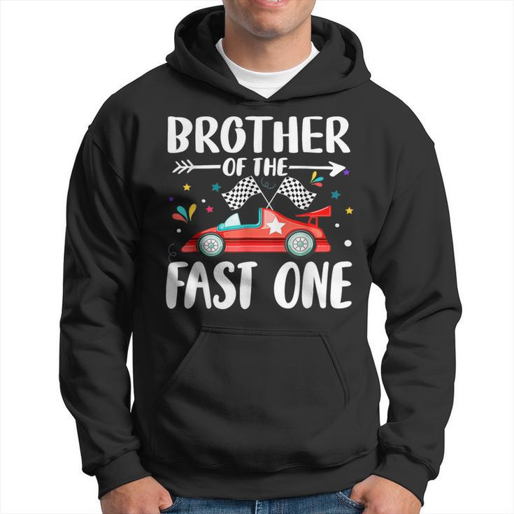 Brother Of The Fast One Birthday 1St Race Car Family Party Hoodie