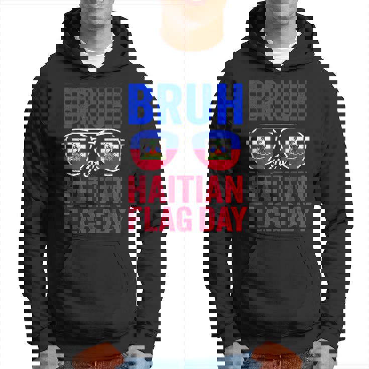 Bruh It's Haitian Flag Day Haiti Flag Boys Toddler Hoodie