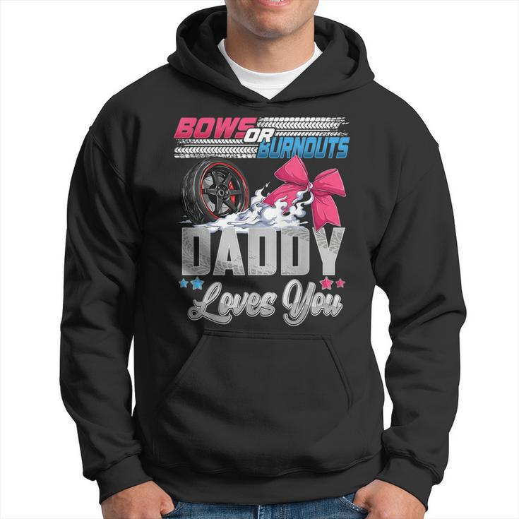 Burnouts Or Bows Gender Reveal Party Announcement Daddy Hoodie
