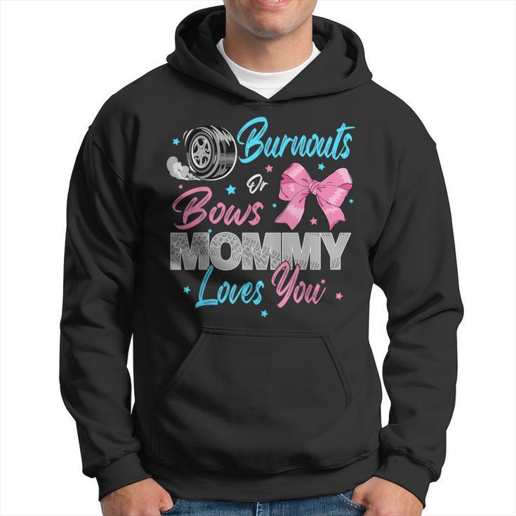 Burnouts Or Bows Mommy Loves You Gender Reveal Party Hoodie