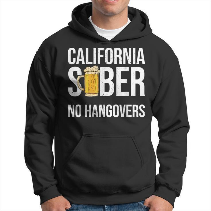 California Sober No Hangovers Recovery Legal Implications Hoodie