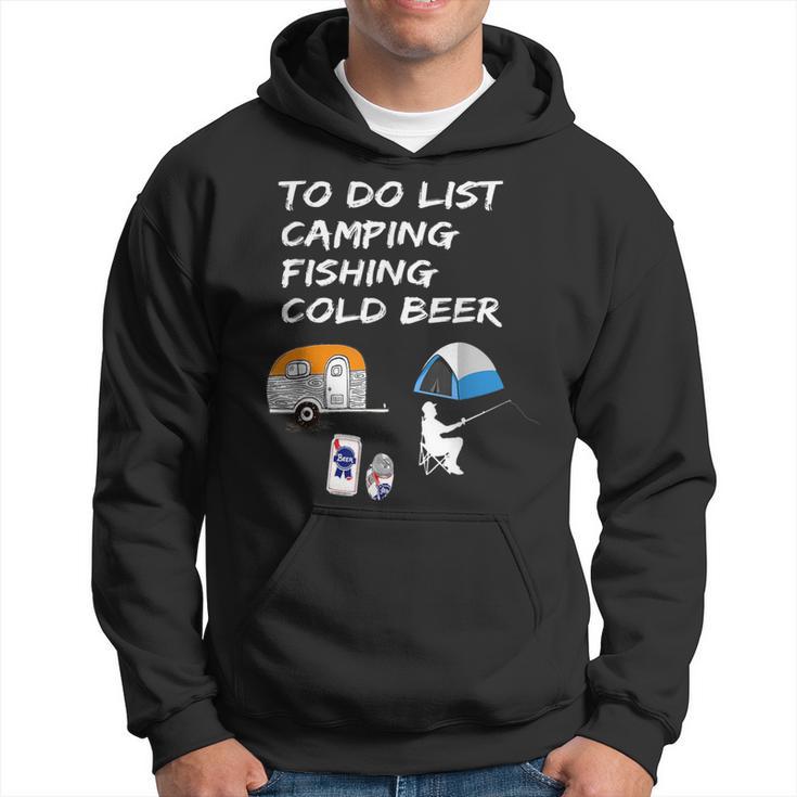 Camping Fishing Beer To Do List Hoodie