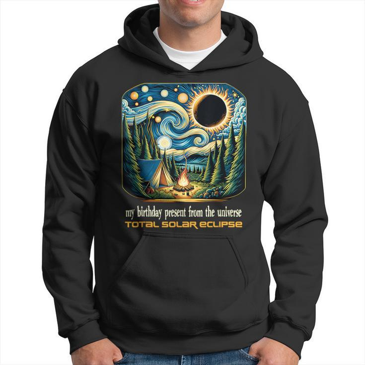 Camping Solar Eclipse My Birthday Present From The Universe Hoodie