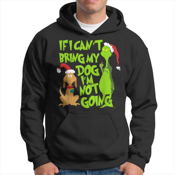 If I Can't Bring My Dog I'm Not Going Christmas Hoodie