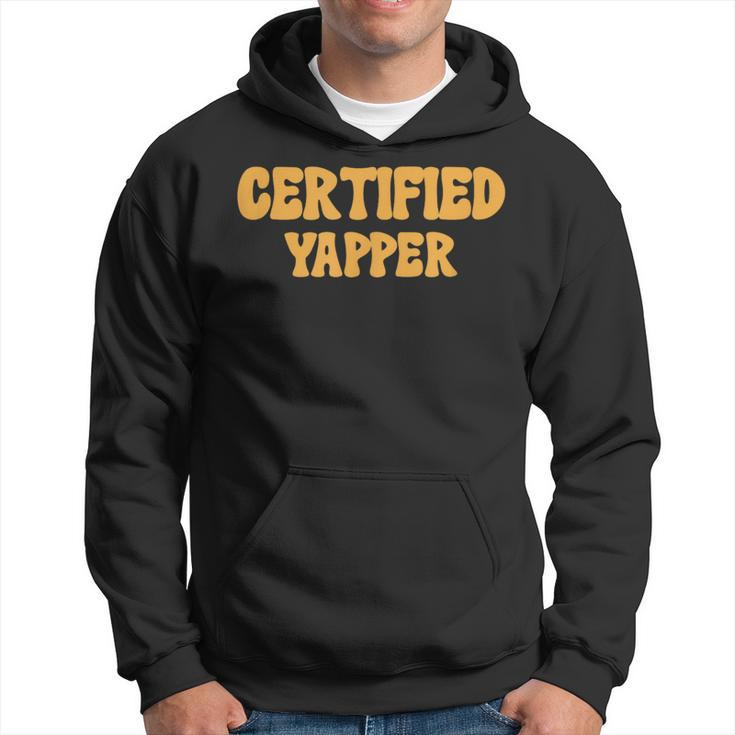 Certified Yapper I Love Yapping For Professional Yappers Hoodie