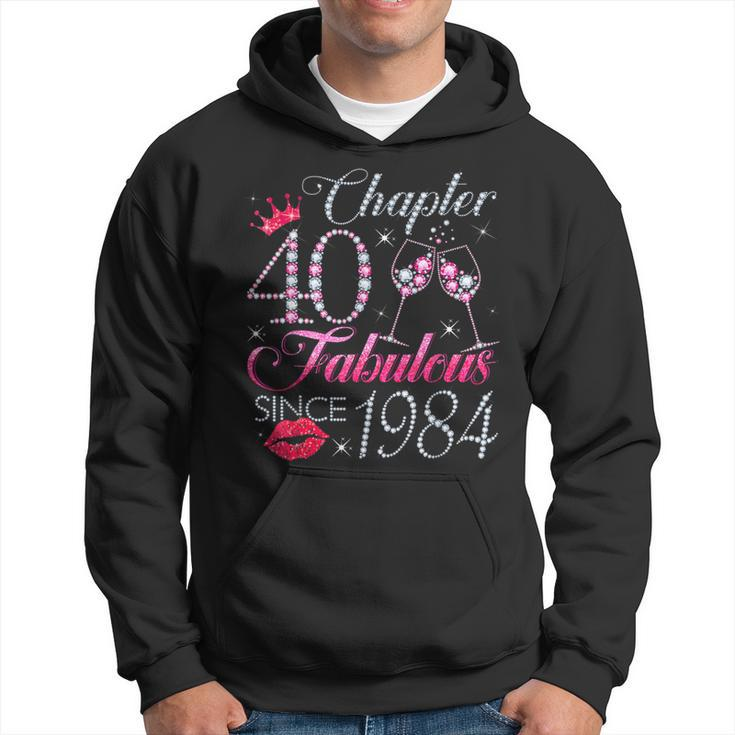 Chapter 40 Fabulous Since 1984 40Th Birthday For Women Hoodie