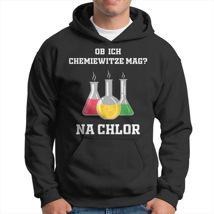 Chemiker Chemie Na Chlorine Ob Ich Chemie-Joze Lik Hoodie