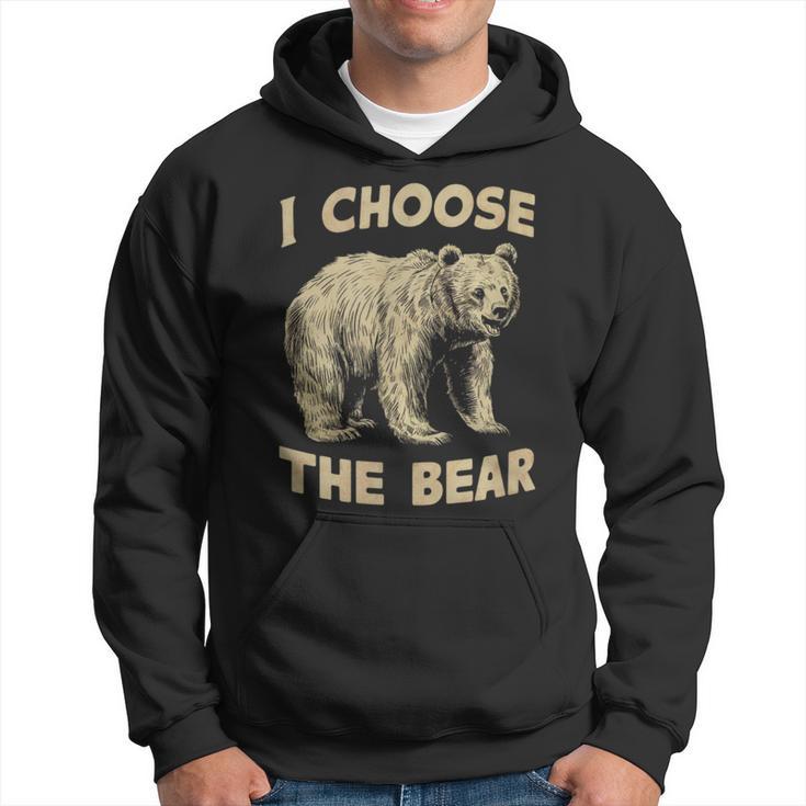 I Choose The Bear Wilderness Adventure Seeker Hoodie