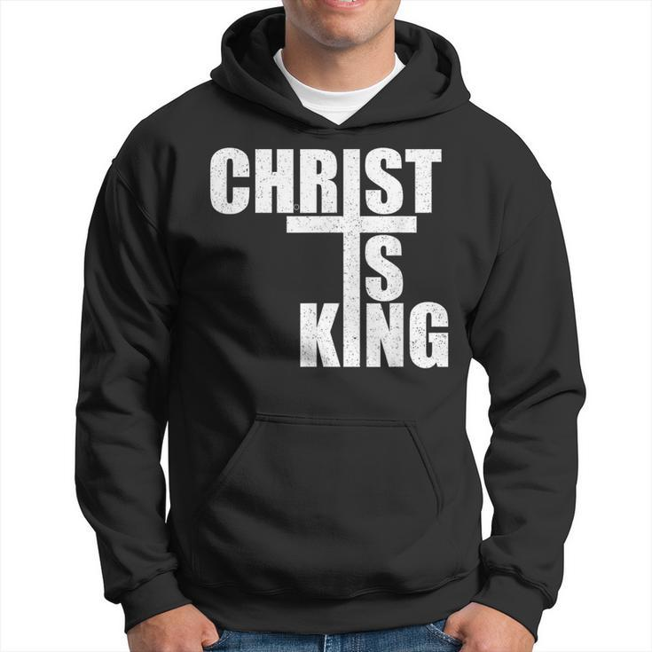 Christ Is King Jesus Is King Cross Crucifix Hoodie