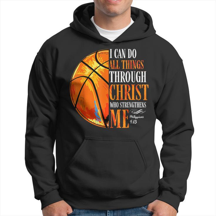Christian Basketball I Can Do All Things Through Christ Hoodie