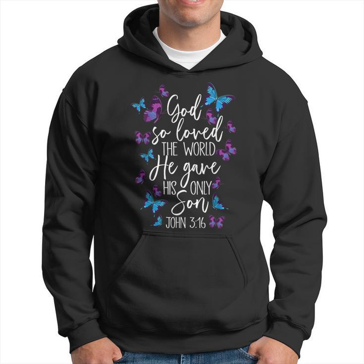 Christian Bible Verse God Gave His Son John 513 Butterfly Hoodie