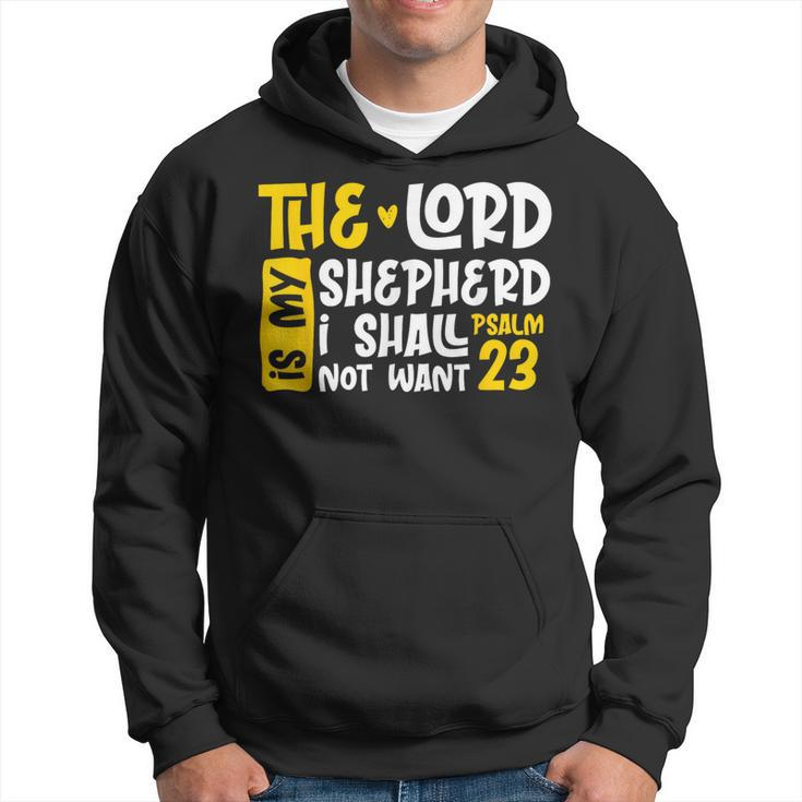 Christian Bible Verse The Lord Is My Sheperd Psalm 23 Hoodie