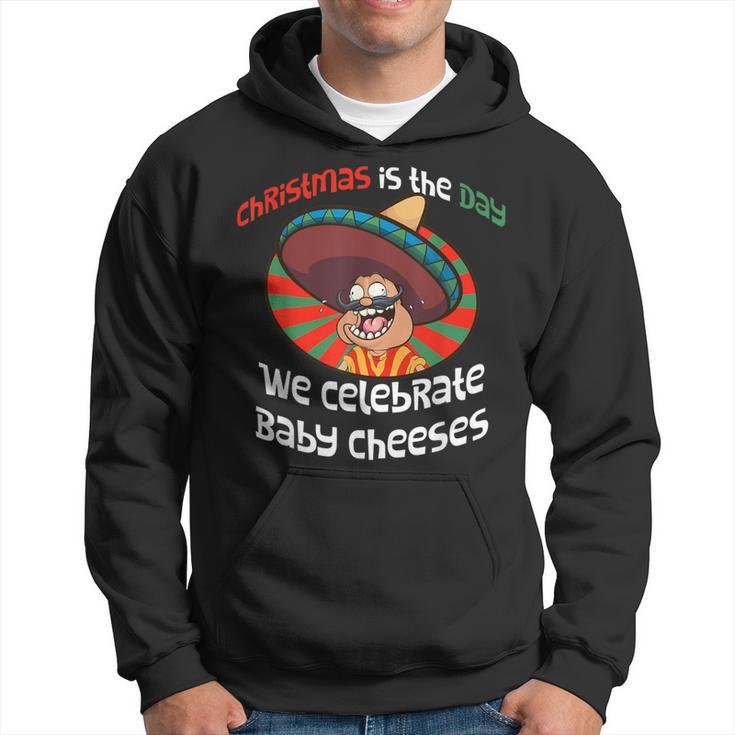 Christmas Baby Cheeses Mexican Word Of The Day Hoodie