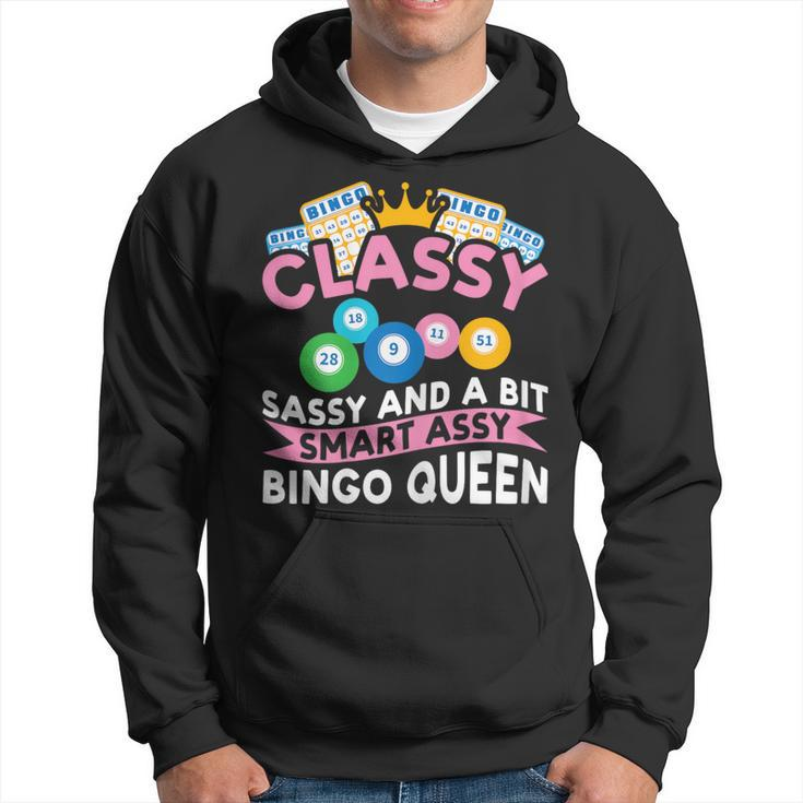 Classy Sassy And A Bit Smart Assy Bingo Queen Bingo Player Hoodie