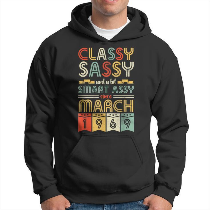 Classy Sassy A Bit Smart Assy Since March 1969 55 Years Old Hoodie