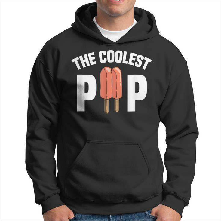 Coolest Pop Dad Cool Popsicle Pun Garment Hoodie