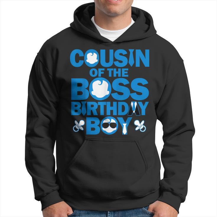 Cousin Of The Boss Birthday Boy Baby Family Party Decor Hoodie