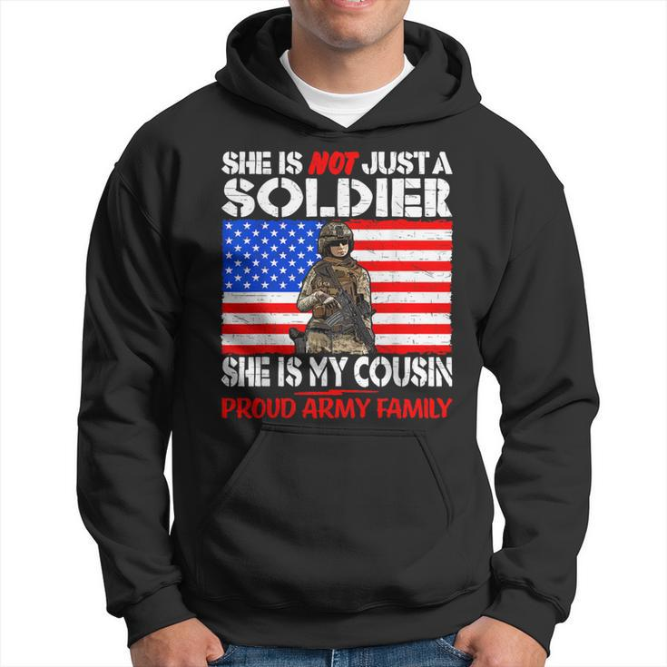My Cousin Is A Soldier Proud Army Family Military Relative Hoodie