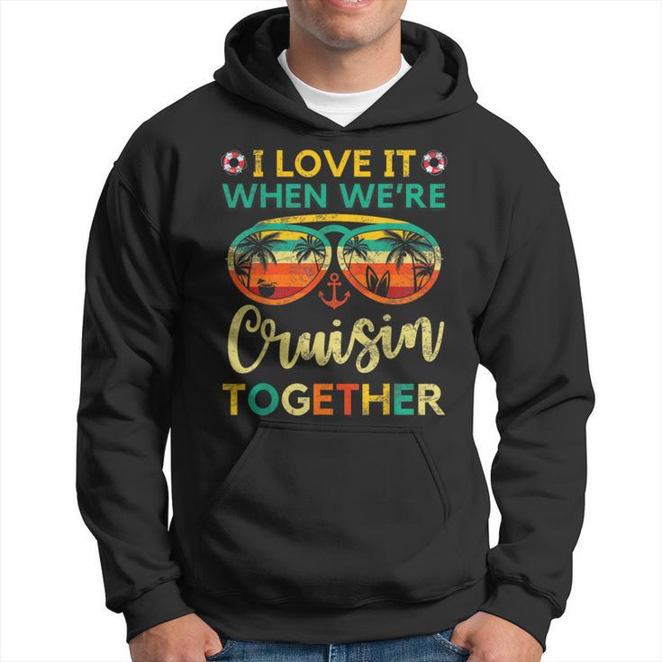 Cruise Ship Family Friends Matching Vacation Trip I Love It Hoodie