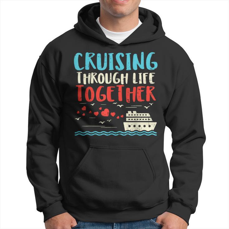 Cruising Life Together Anniversary Cruise Trip Couple Hoodie