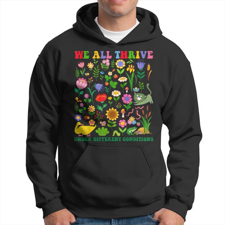 Cute We All Thrive Under Different Conditions Neurodiversity Hoodie