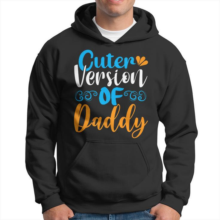 Cuter Version Of Daddy Father's Day Hoodie