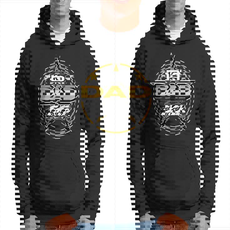 For Dad Fathers Day Birthday Dad Best Dad Ever Hoodie