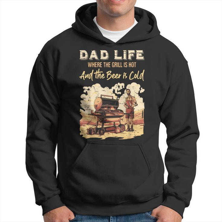Dad Life Where The Grill Is Hot & Beer Is Cold Father's Day Hoodie