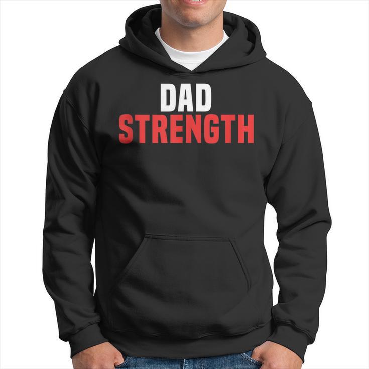 Dad Strength Workout Father's Day Hoodie