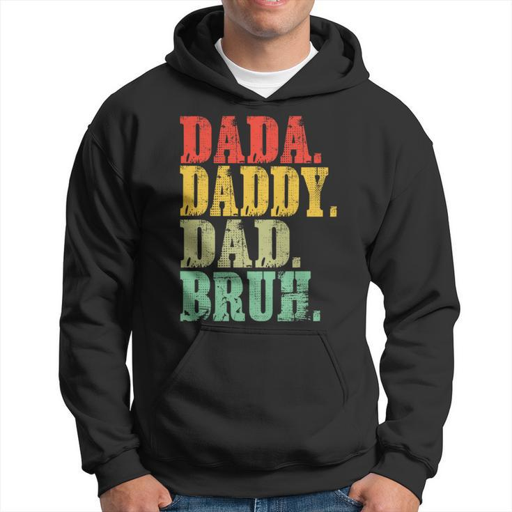 Dada Daddy Dad Bruh Fathers Day 2024 Hoodie