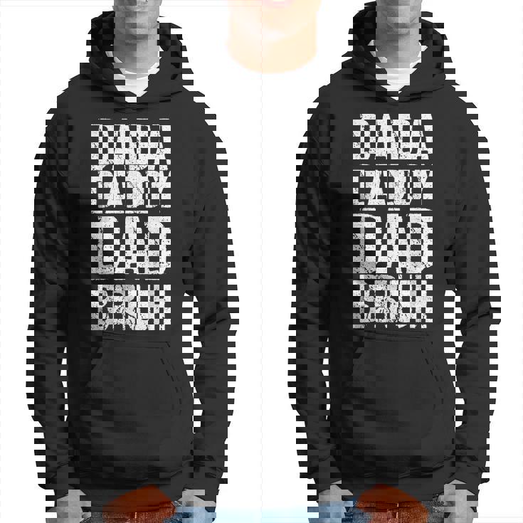 Dada Daddy Dad Bruh Fathers Day 2024 Dad Son Vintage Hoodie