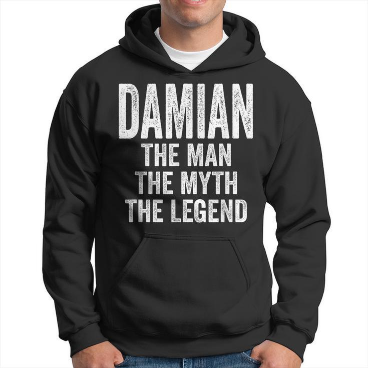 Damian The Man The Myth The Legend First Name Damian Hoodie