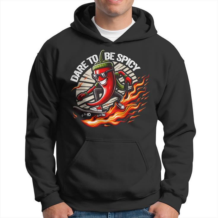 Dare To Be Spicy Chili Pepper Skateboarder Spice Lover Hoodie