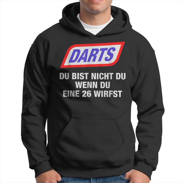 Darts Du Bist Nicht Du Wenn Du Eine 26 Wirfst 2024 Hoodie