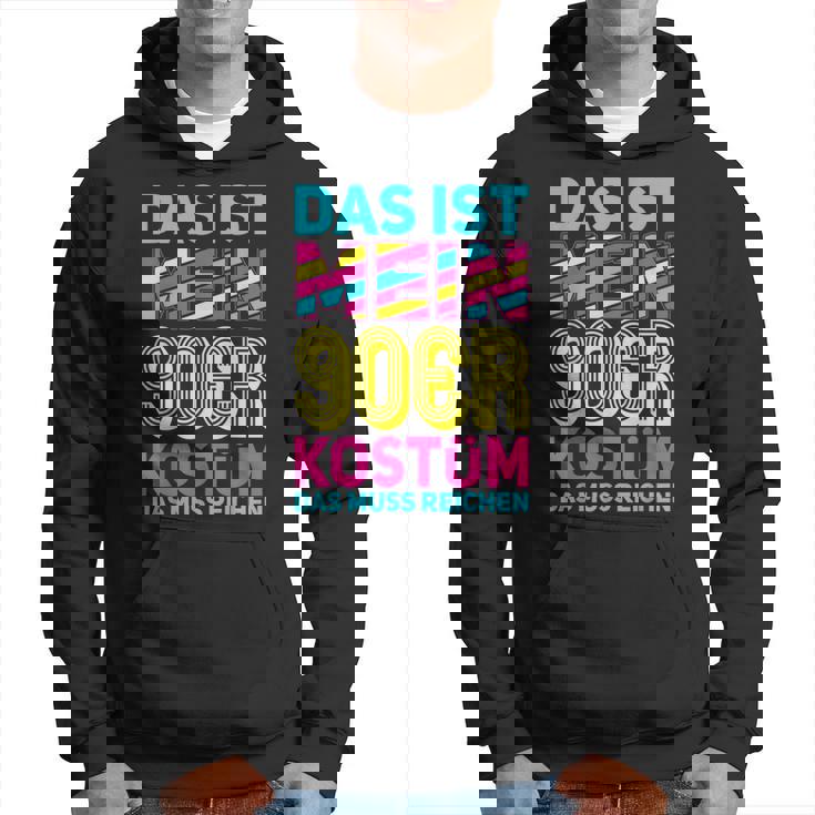 Das Ist Mein 90S Kostüm Motto Party Retro 90S Hoodie