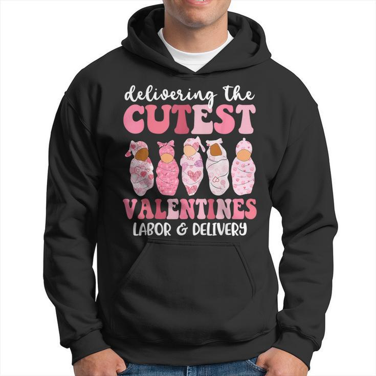 Delivering The Cutest Valentines Labor & Delivery Nurse Hoodie