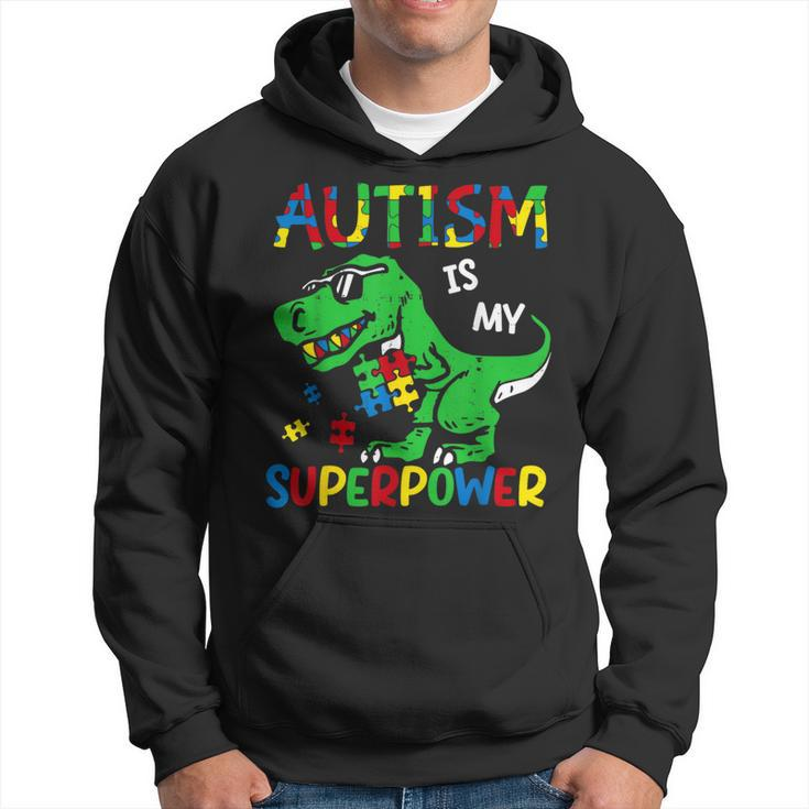 Dinosaur T-Rex Autism Is My Superpower Autism Awareness Boys Hoodie