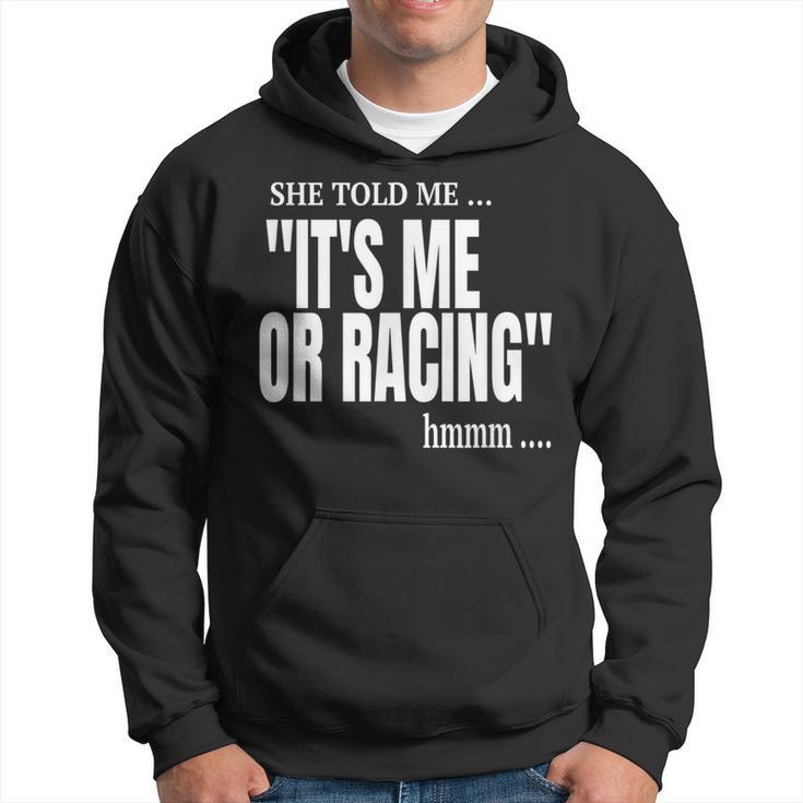 Dirt Track Racing Race Quote Race Car Driver Race Gear Hoodie