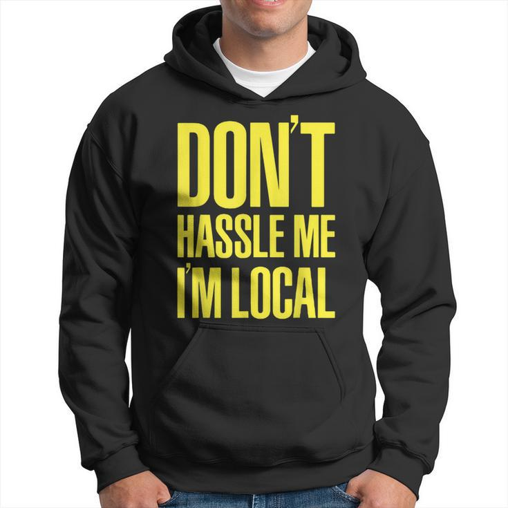 Don't Hassle Me I'm Local Nerd Geek What About Bob Graphic Hoodie